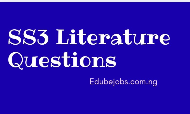 SS3 Literature Questions and Answers 2025