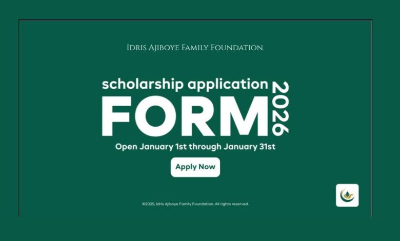Idris Ajiboye Family Foundation Scholarship 2026: Application Guide & Eligibility