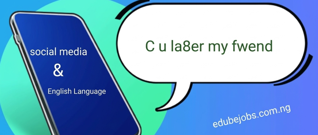 Social Media And The English Language Effects on Younger Generations